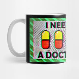 I NEED A DOCTOR FULL DOTS MOOD OPAL RETRO VAPORWAVE JACK STAUBER BASED Mug